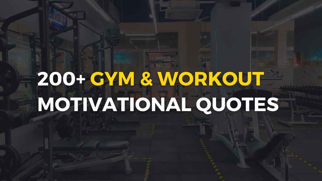 You are currently viewing 200+ Gym Motivational Quotes – Best Workout Quotes